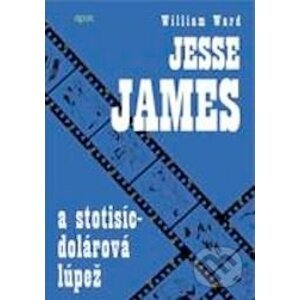 Jesse James a stotisícdolárová lúpež - William Ward