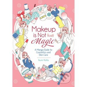 Makeup Is Not (Just) Magic - Ikumi Rotta