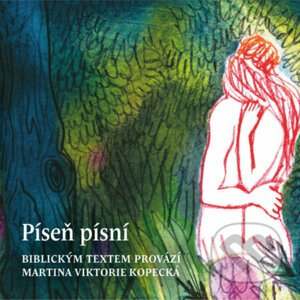 Píseň písní - Martina Viktorie Kopecká