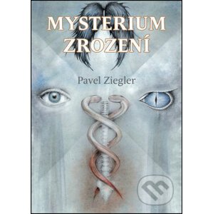 Mysterium zrození - Pavel Ziegler