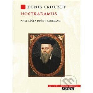 Nostradamus - Denis Crouzet