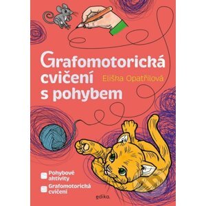 Grafomotorická cvičení s pohybem - Eliška Opatřilová, Atila Vörös (ilustrátor)