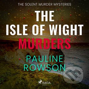 The Isle of Wight Murders (EN) - Pauline Rowson