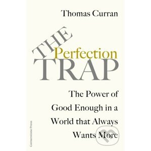 The Perfection Trap - Thomas Curran
