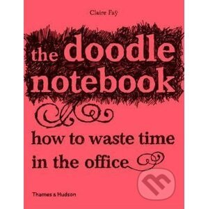 The Doodle Notebook - Claire Fay