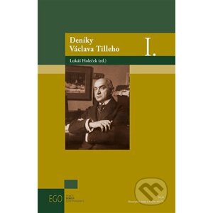 Deníky Václava Tilleho I. - Lukáš Holeček