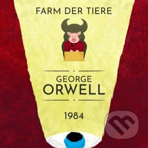 George Orwell: 1984, Farm der Tiere - George Orwell