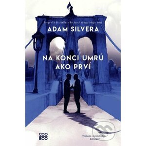 E-kniha Na konci umrú ako prví - Adam Silvera