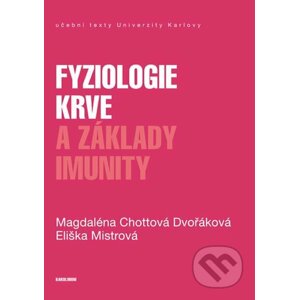 E-kniha Fyziologie krve a základy imunity - Magdaléna Chottová-Dvořáková