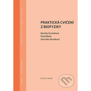 E-kniha Praktická cvičení z biofyziky - Monika Kuchařová, Petr Rejchrt, Stanislav Ďoubal