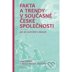 E-kniha Fakta a trendy v současné české společnosti - David Fiedor, Dan Ryšavý