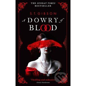 A Dowry of Blood - S.T. Gibson