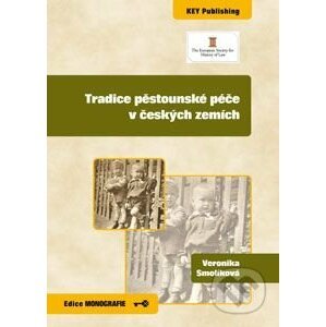 Tradice pěstounské péče v českých zemích - Veronika Smolíková