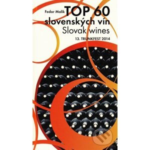 TOP 60 slovenských vín - Fedor Malík