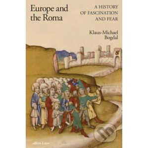 Europe and the Roma - Klaus-Michael Bogdal
