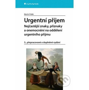 E-kniha Urgentní příjem - nejčastější znaky, příznaky a nemoci na oddělení urgentního příjmu - Martin Polák
