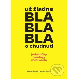 E-kniha už žiadne BLA BLA BLA o chudnutí - Matúš Špirko