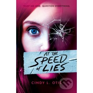 At the Speed of Lies - Cindy L Otis