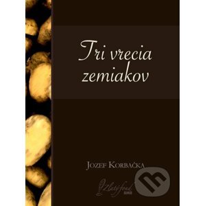E-kniha Tri vrecia zemiakov - Jozef Korbačka
