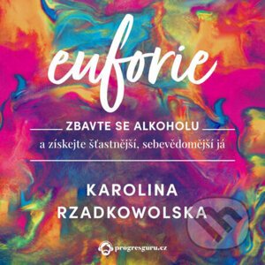 Euforie - Karolina Rzadkowolska