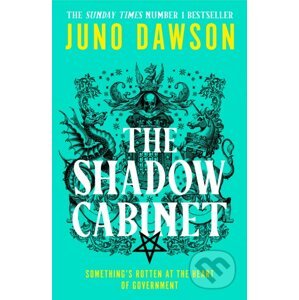The Shadow Cabinet - Juno Dawson