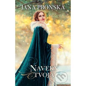 E-kniha Naveky tvoja - Jana Pronská