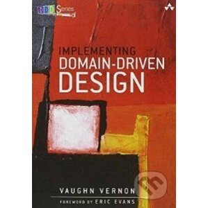 Implementing Domain-Driven Design - Vaughn Vernon