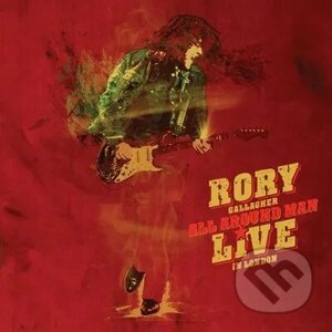 Rory Gallagher: All Around Man: Live in London LP - Rory Gallagher
