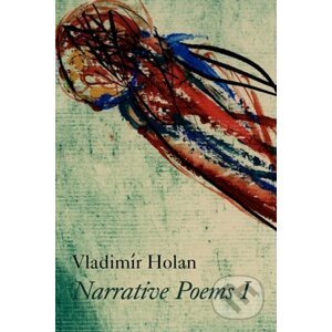Narrative Poems I - Vladimír Holan, Jaroslav Šerých (Ilustrátor)