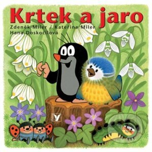 Krtek a jaro - Zdeněk Miler, Kateřina Miler