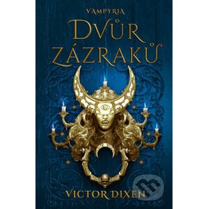 E-kniha Dvůr zázraků - Victor Dixen