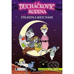 Ducháčkovic rodina aneb Strašidla mezi námi - Sandra Vebrová, Václav Ráž (ilustrácie)