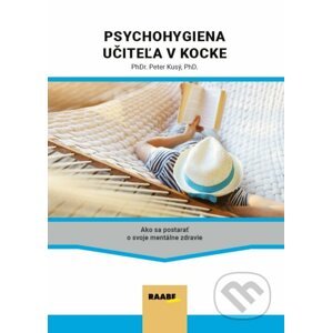 Psychohygiena učiteľa v kocke - Peter Kusý