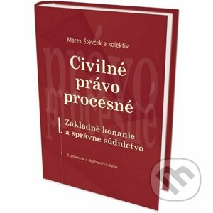 Civilné právo procesné - Marek Števček a kolektív