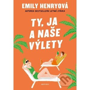 E-kniha Ty, ja a naše výlety - Emily Henry