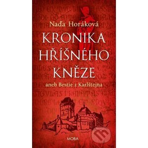 Kronika hříšného kněze - Naďa Horáková