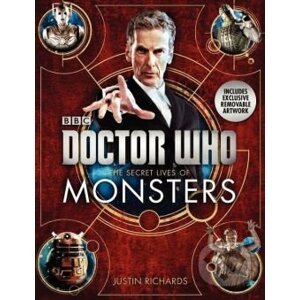 Doctor Who: The Secret Lives of Monsters - Justin Richards