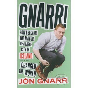 Gnarr! - Jón Gnarr