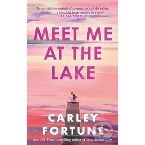 Meet Me at the Lake - Carley Fortune