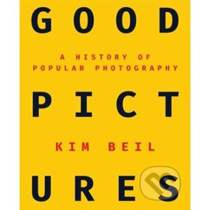 Good Pictures - Kim Beil