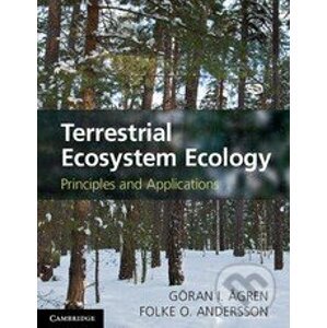 Terrestrial Ecosystem Ecology - Göran I. Ågren, Folke O. Andersson