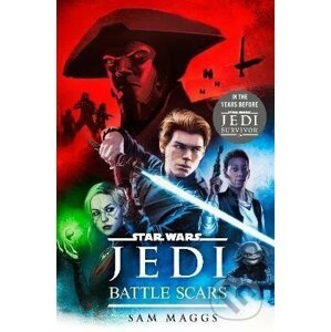 Star Wars Jedi: Battle Scars - Sam Maggs