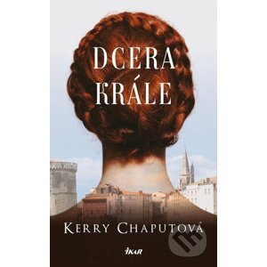 E-kniha Dcera krále - Kerry Chaput