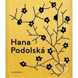 Hana Podolská, legenda české módy - Eva Uchalová