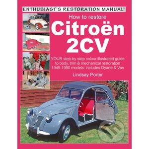 How to Restore Citroen 2CV - Lindsay Porter