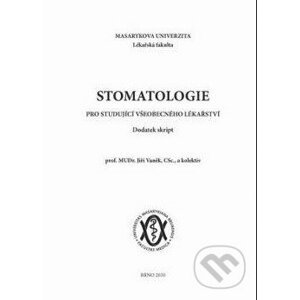 Stomatologie pro studující všeobecného lékařství - Jiří Vaněk a kolektív autorov