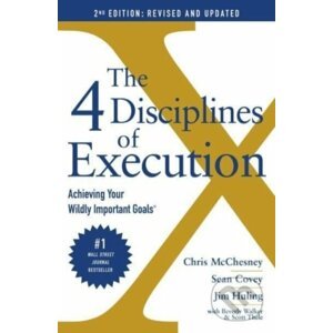 The 4 Disciplines of Execution - Sean Covey, Chris McChesney