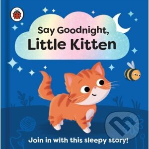 Say Goodnight, Little Kitten - Sophie Kent (Ilustrátor)