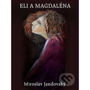 E-kniha Eli a Magdaléna - Miroslav Jandovský