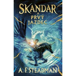 E-kniha Skandar a Prvý jazdec - A.F. Steadman